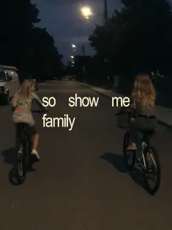 So show me family