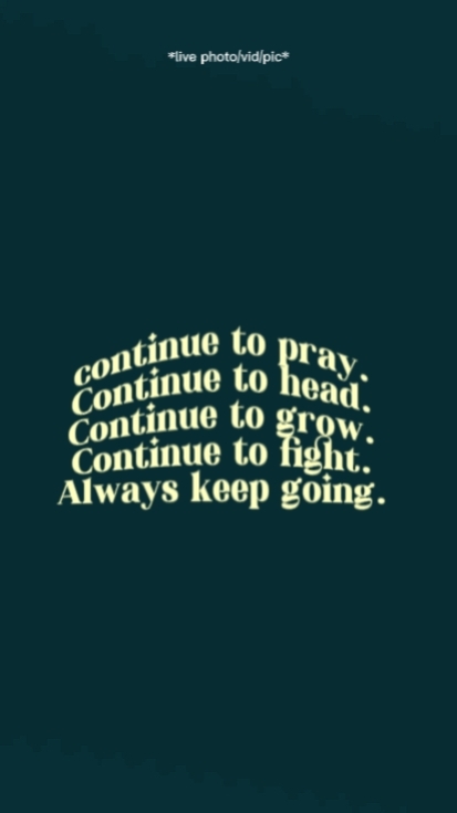 always keep going
