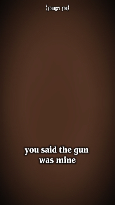 the gun was mine