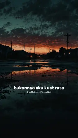 TETAP BAIK GOOD FRIE