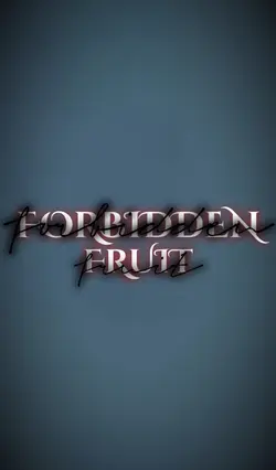 FORBIDDON FRUIT 📢