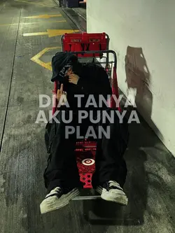dia tanya aku punya