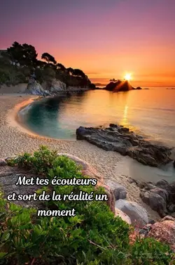 Met tes écouteurs