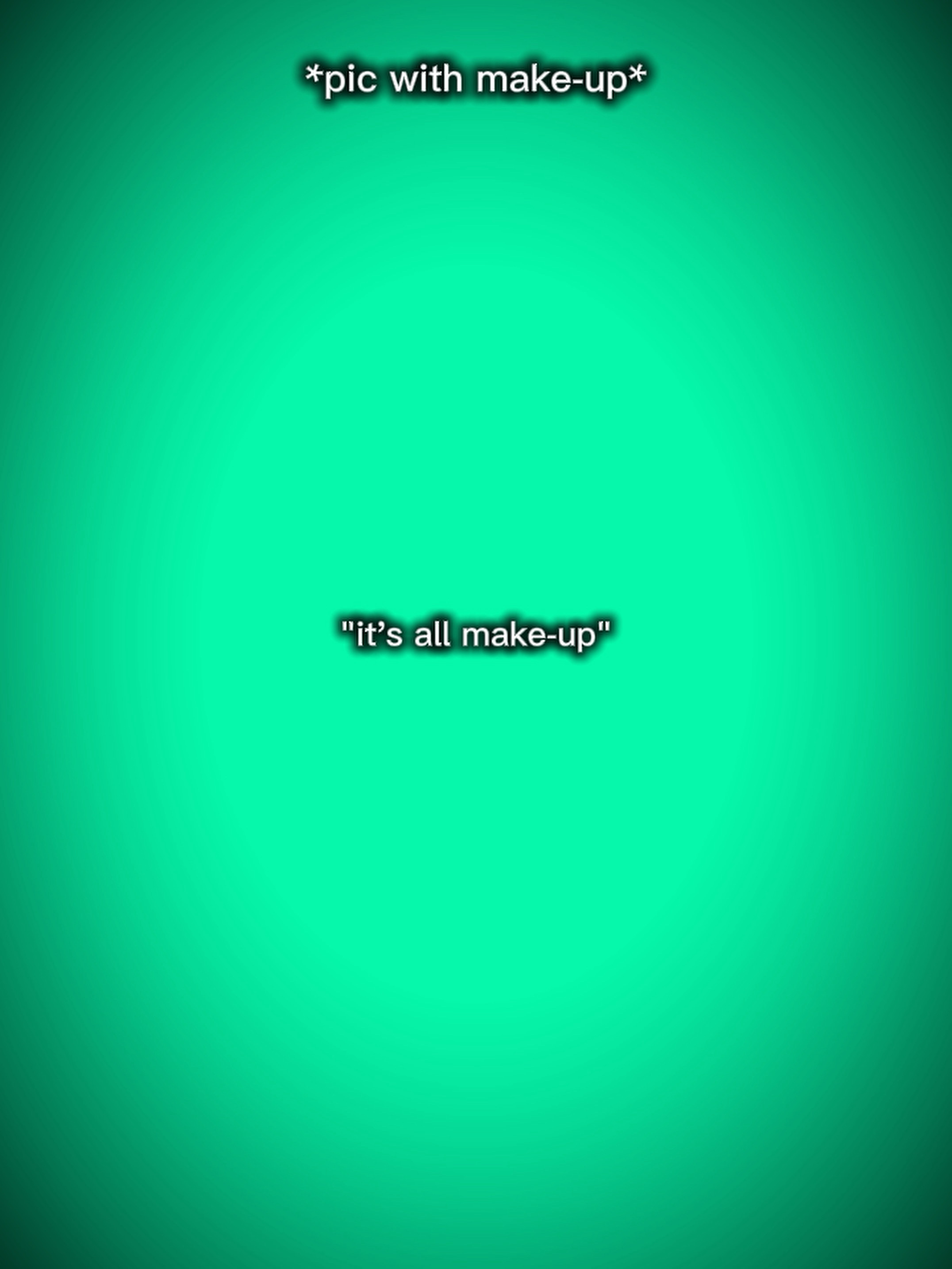 Todo es maquillaje