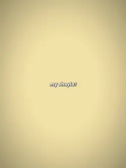 my shayla?