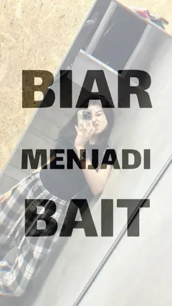 JJ BIAR MENJADI BAIT