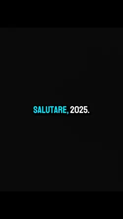 Salutare,2025!