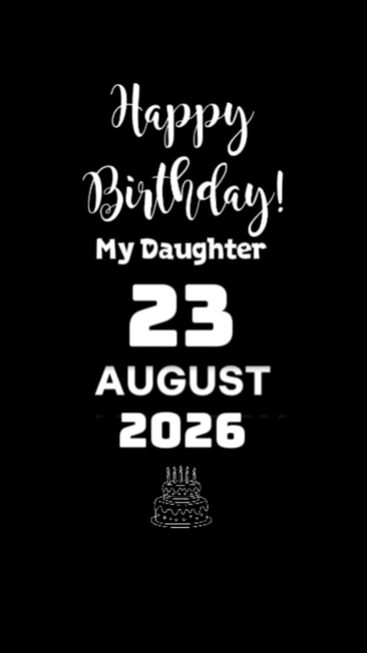 HBD DAUGHTER 23 AUG