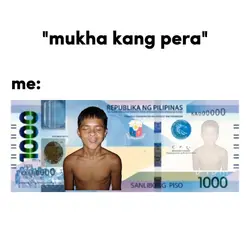 mukha kang pera