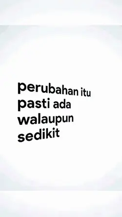 PERUBAHAN ITU PASTI 