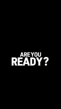ARE YOU READY