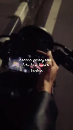 Namun percayalah 