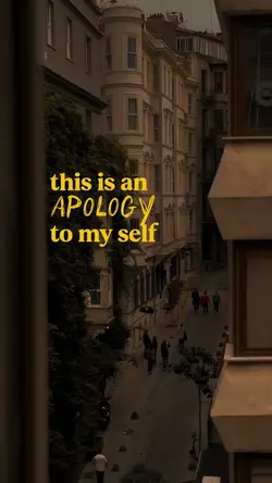 apology to my self