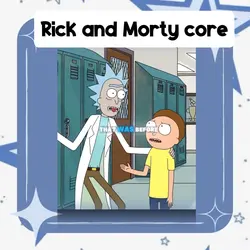 Rick and Morty core