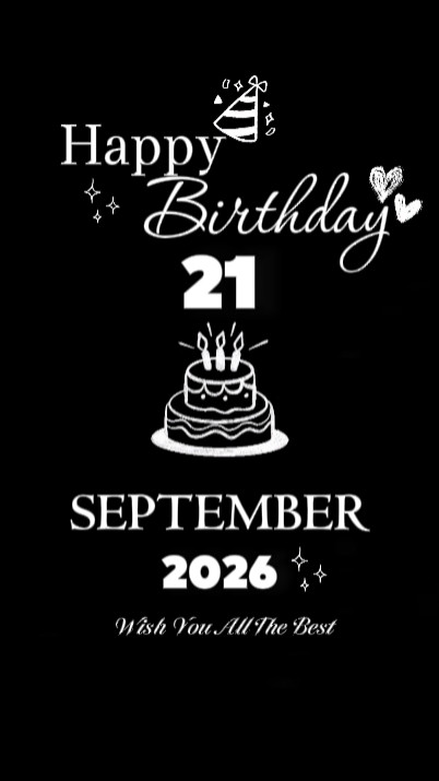 BDAY 21 SEPTEMBERQ