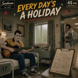 EVERY DAY'S A HOLIDA