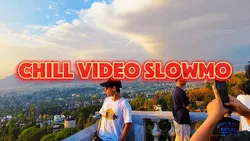 chill slowmotion