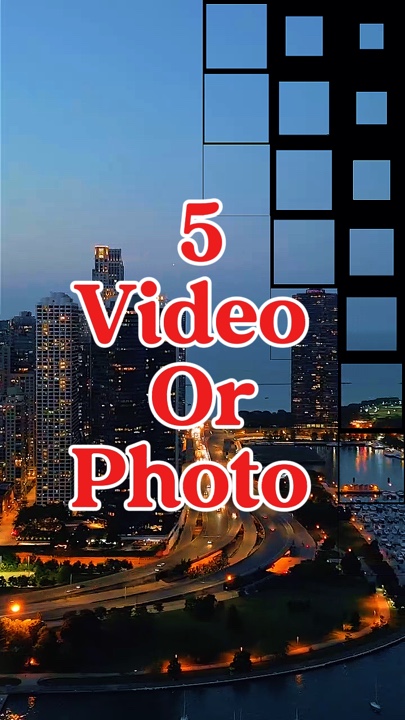5 video or photo 