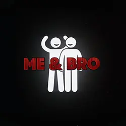 Me & Bro