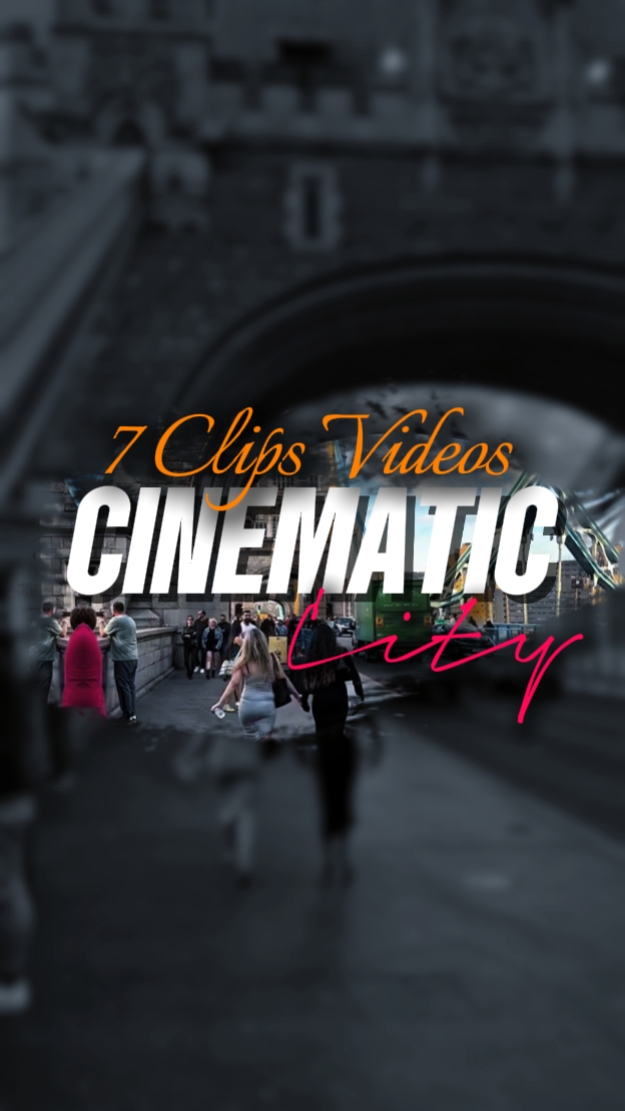 7 CLIPS CINEMATIC