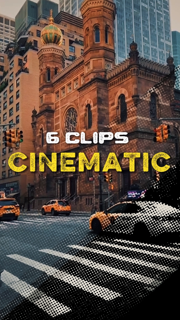 6 clips cinematic 