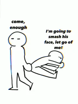 let go of me