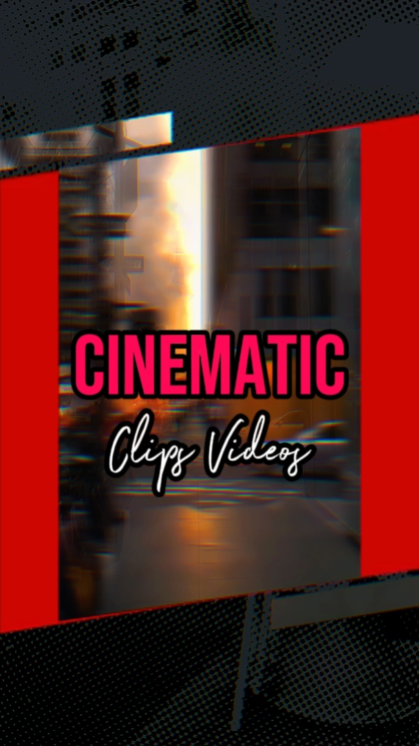 9 CLIPS CINEMATIC