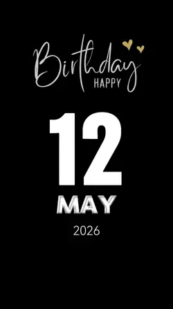 BDAY 12 MAY 2026