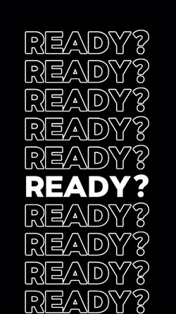 Are you ready? 