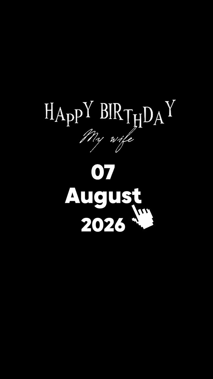 HBD MY WIFE 7 AUGUST
