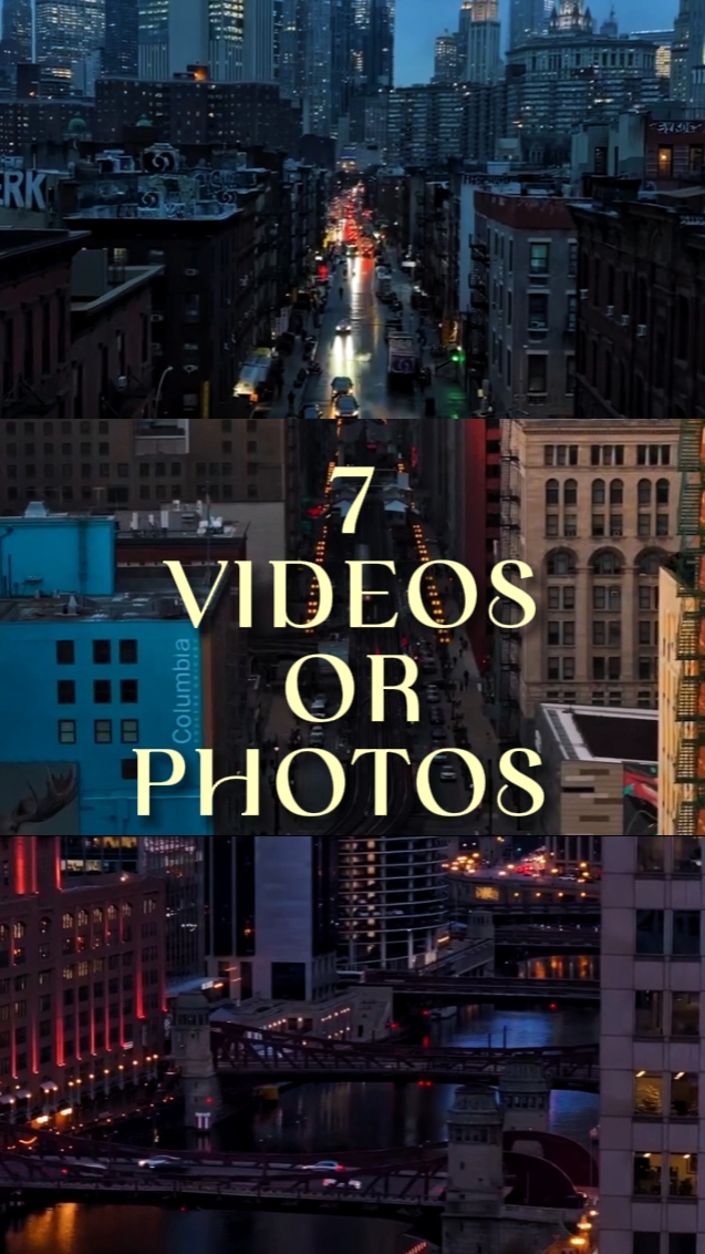 7 VIDEOS OR PHOTOS 