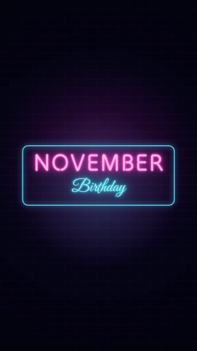 NOVEMBER BIRTHDA
