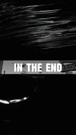 In The End