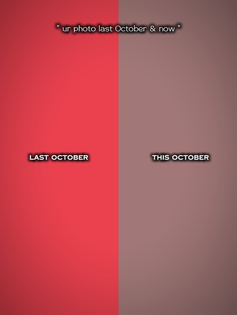 octobre dernier vs maintenant