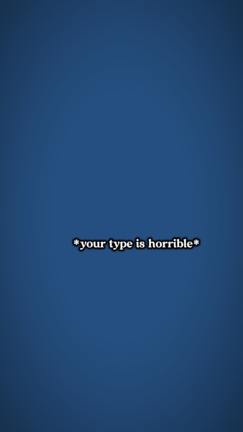 horrible type 