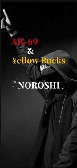 AK-69＆Bucks/NOROSHI