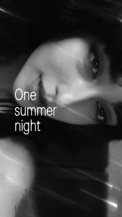 One summer night 🫀