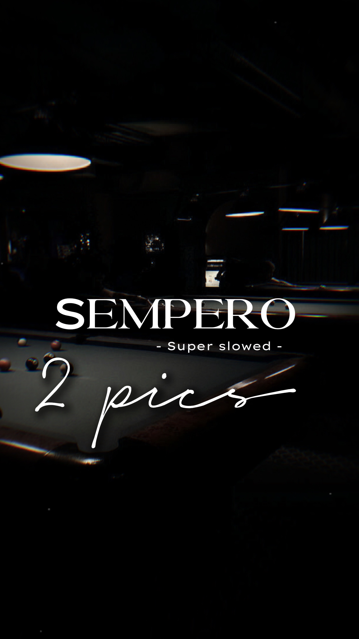 Sempero-Super slowed