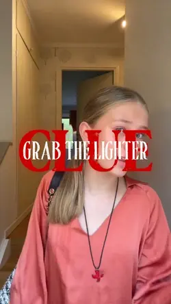 grab the lighter 🥹