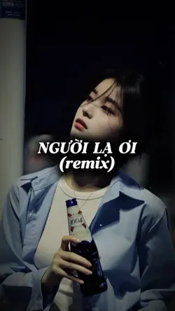 Người Lạ Ơi