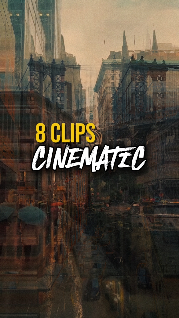 8 Clips Cinématique