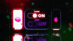 GAME ON , LOVE OFF