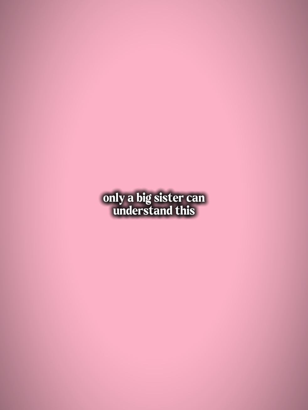 Nur große Schwester 