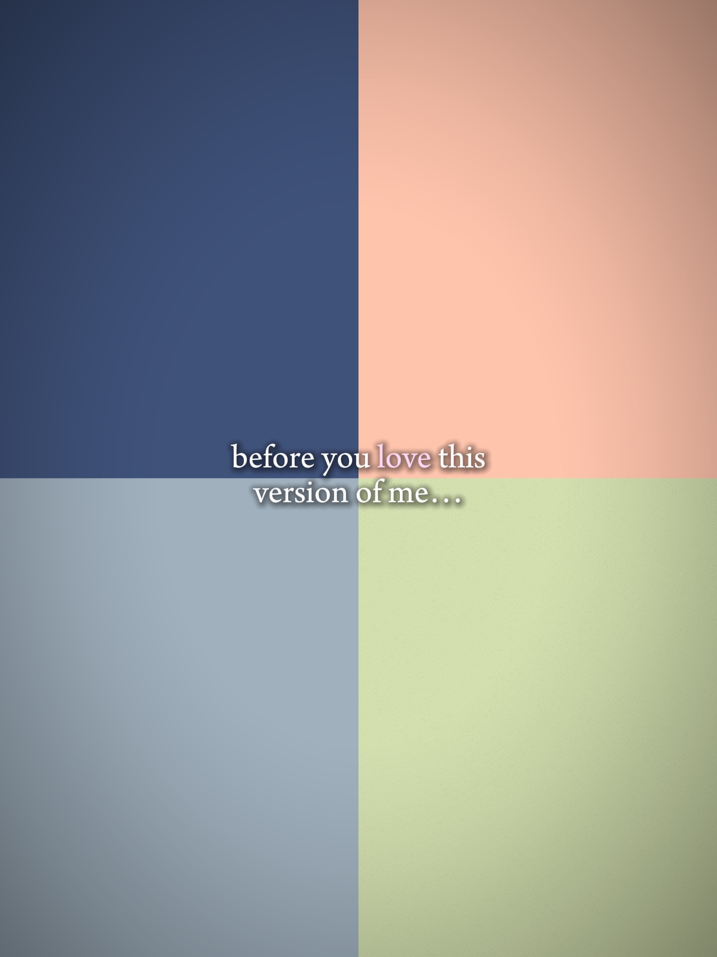 before you love this