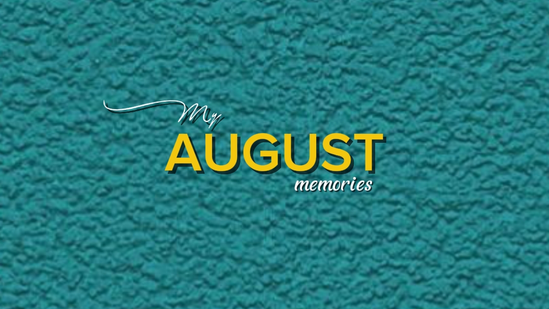 August-Erinnerungen 