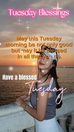 Tuesday Blessings 