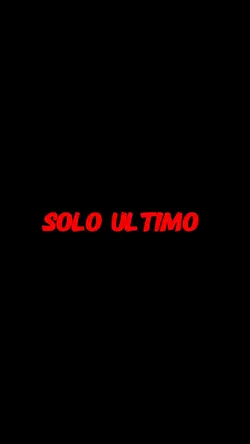 SOLO ULTIMO 