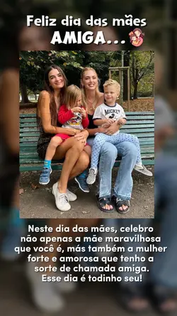 Dia das mães, amiga 