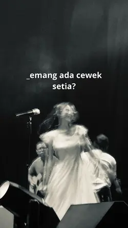 emang ada cwek setia