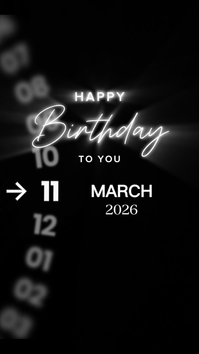 HAPPY BIRTHDAY 11MAR